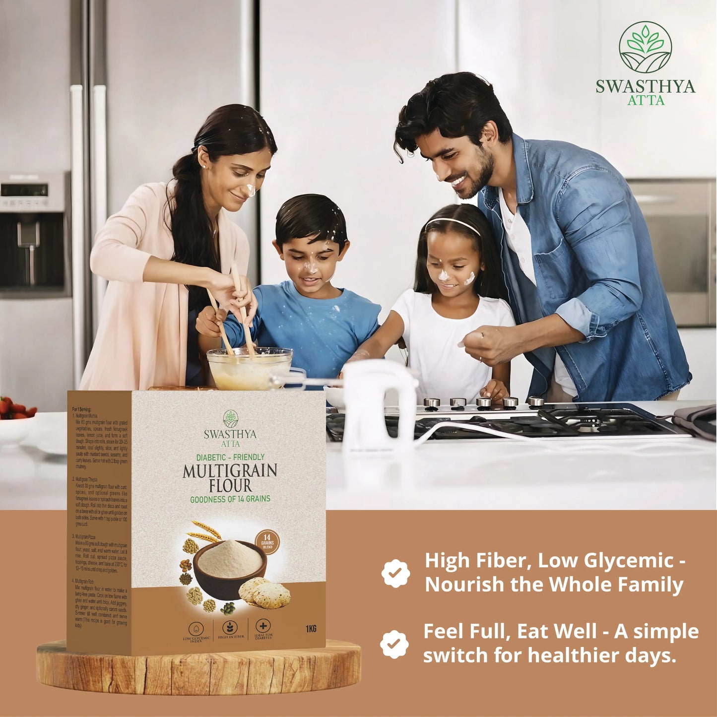Multigrain atta package in foreground with a happy family cooking in a bright kitchen; overlay tags: High Fiber, Low Glycemic Index, Nourish the Whole Family - Feel Full, Eat Well.